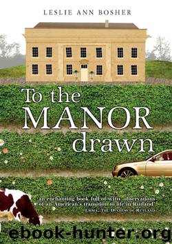 To the Manor Drawn by Leslie Ann Bosher