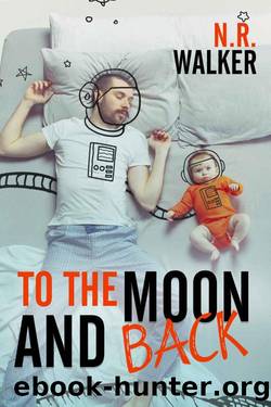 To the Moon and Back by N.R. Walker