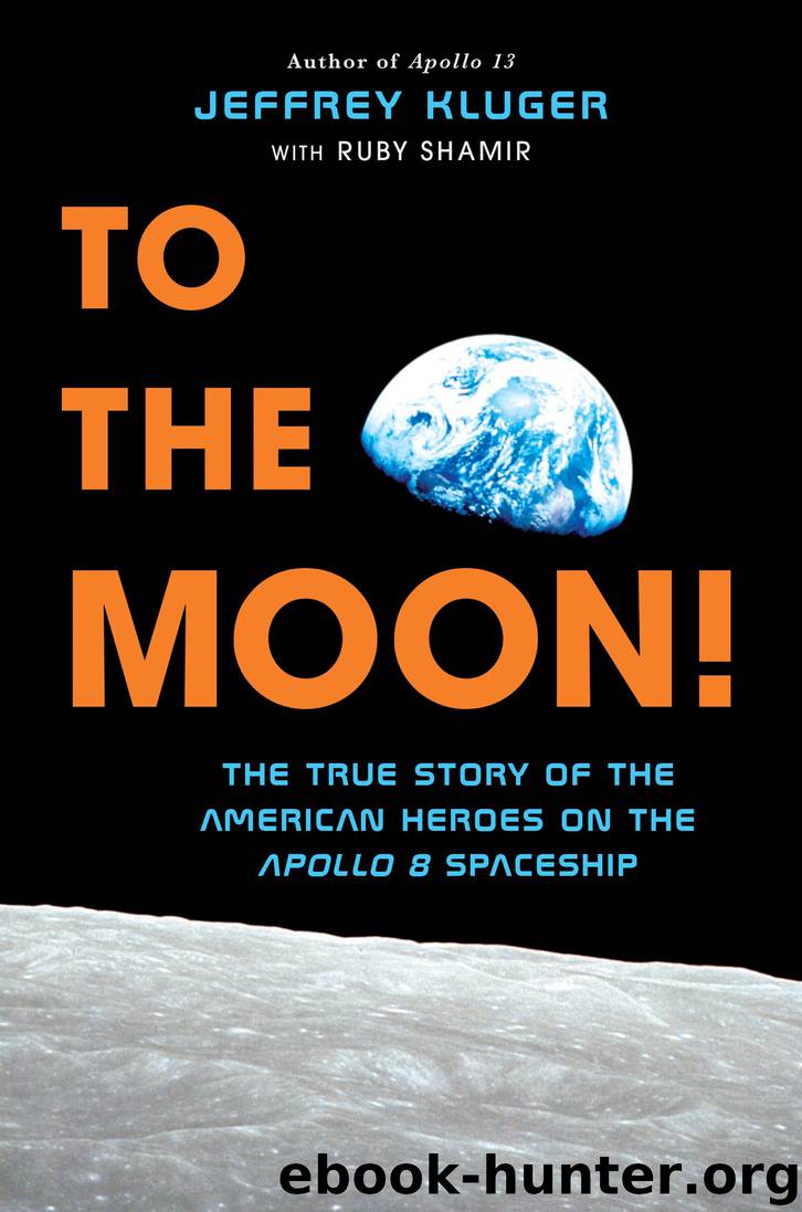 To the Moon! by Jeffrey Kluger & Ruby Shamir
