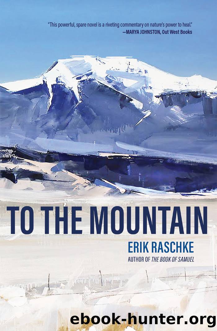 To the Mountain by Erik Raschke