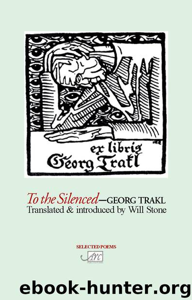 To the Silenced: Selected Poems by Trakl Georg
