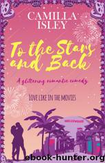 To the Stars and Back by Camilla Isley