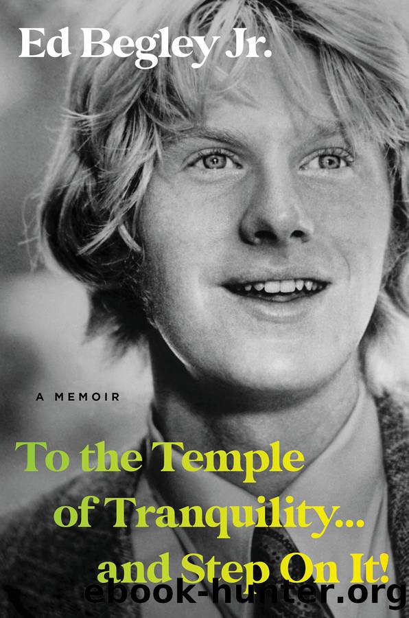 To the Temple of Tranquility...And Step On It! by Ed Begley Jr