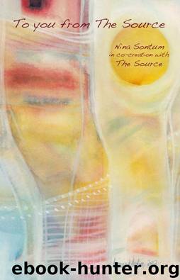 To you from The Source by Nina Sontum