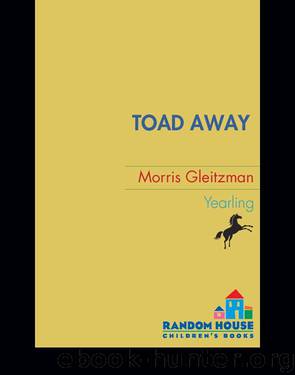 Toad Away by Morris Gleitzman