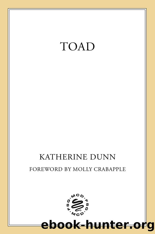 Toad by Katherine Dunn