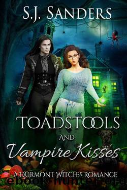 Toadstools and Vampire Kisses: The Durmont Witches by S.J. Sanders