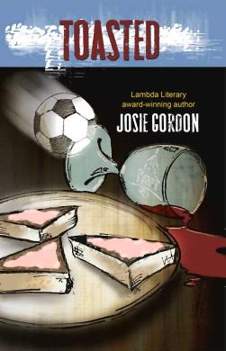 Toasted by Josie Gordon