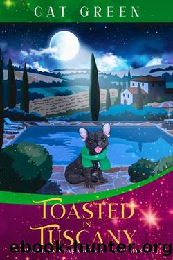 Toasted in Tuscany (A Nina Brown Paranormal Cozy Mystery) by Cat Green