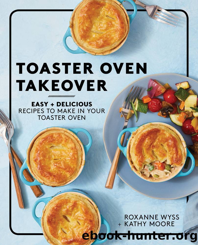 Toaster Oven Takeover by Roxanne Wyss & Kathy Moore