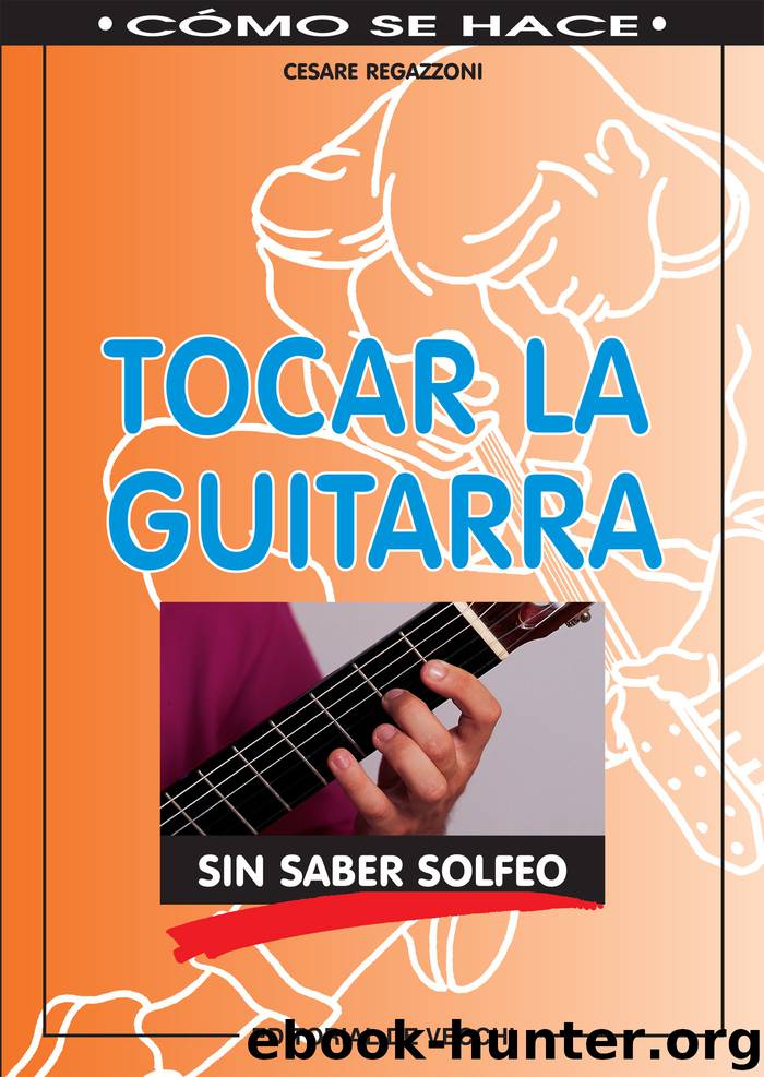 Tocar la guitarra sin saber solfeo by cesare regazzoni