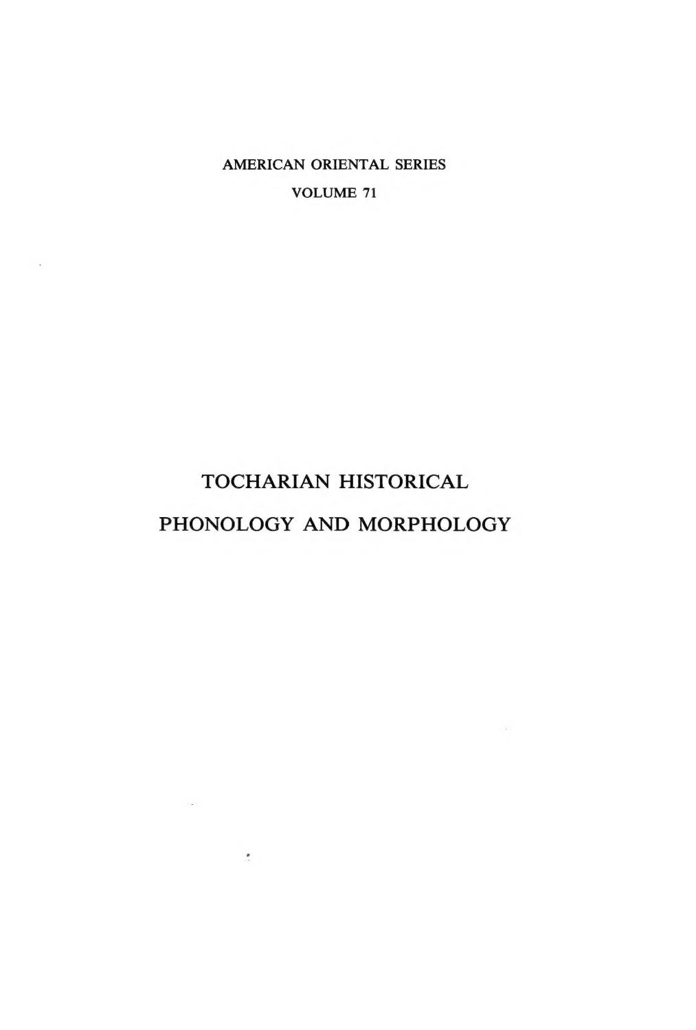 Tocharian Historical Phonology and Morphology (American Oriental Series) by Douglas Adams