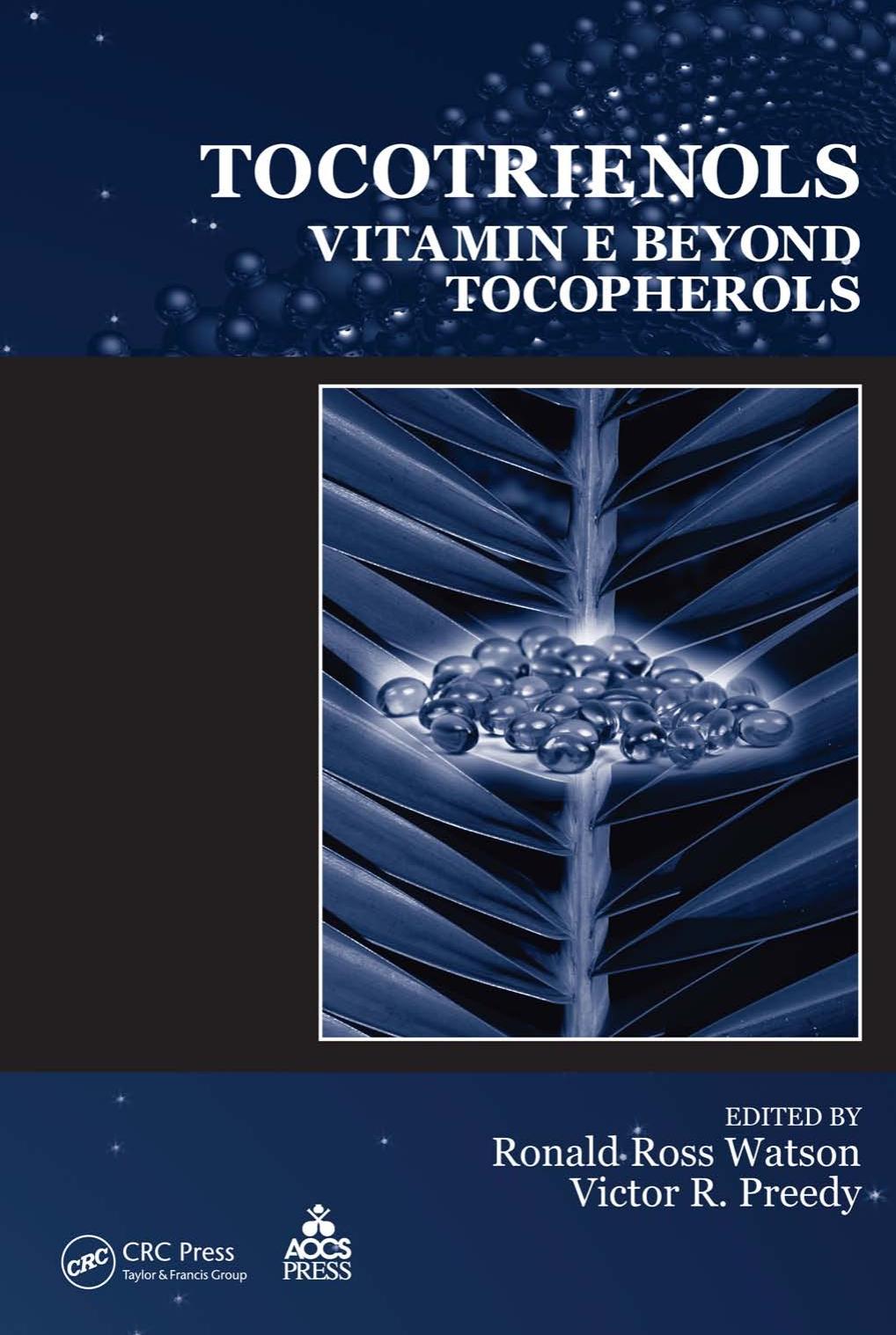 Tocotrienols: Vitamin E Beyond Tocopherols by Ronald Ross Watson Victor R. Preedy