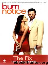 Tod Goldberg - Burn Notice 01 - The Fix by Tod Goldberg