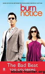 Tod Goldberg - Burn Notice 05 - The Bad Beat by Tod Goldberg
