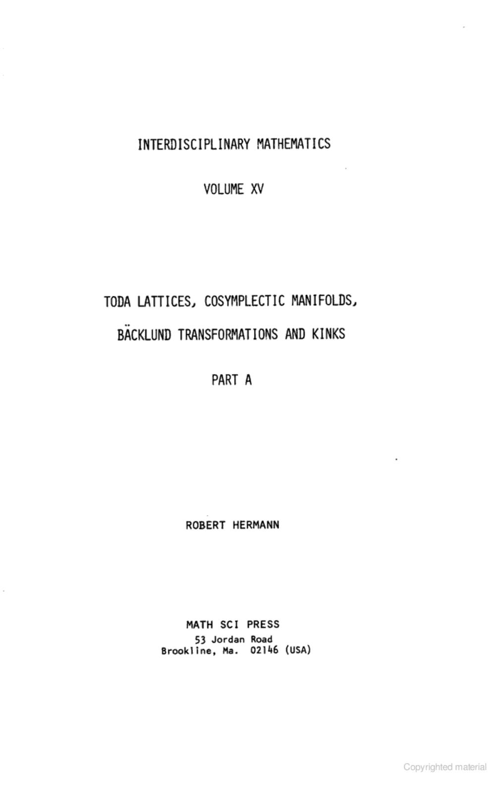 Toda Lattices, Cosymplectic Manifolds, Baecklund Transformations and Kinks Part A. by Robert Hermann