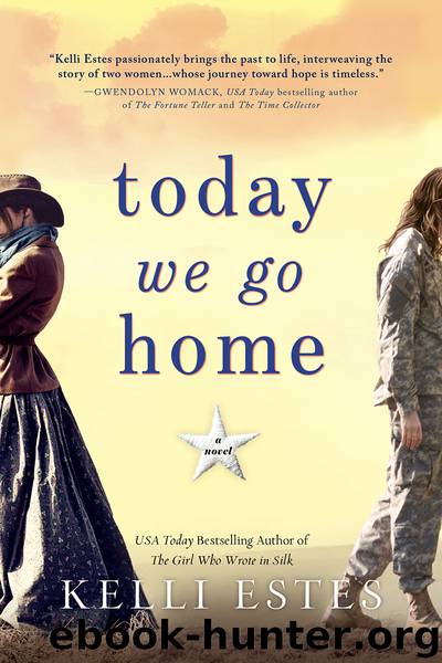 Today We Go Home by Kelli Estes