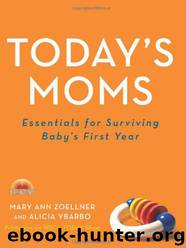 Today's Moms by Mary Ann Zoellner & Alicia Ybarbo