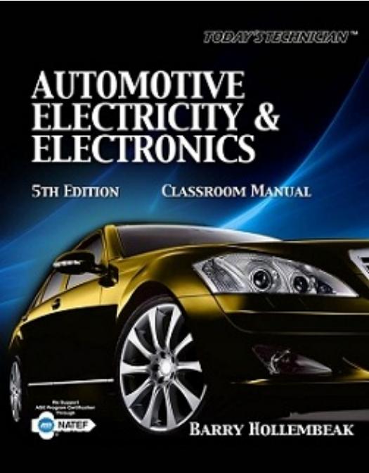 Today's Technician: Automotive Electricity & Electronics, 5th by Barry Hollembeak