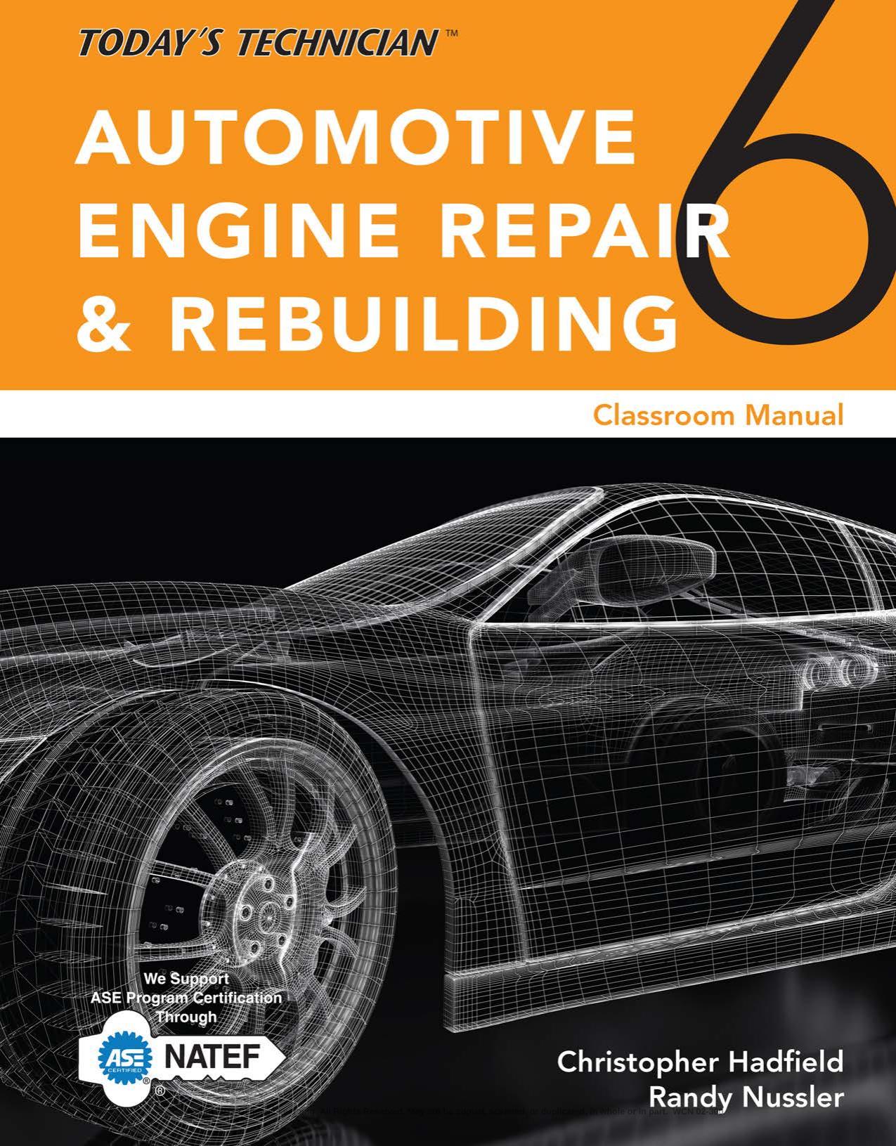 Today's Technician: Automotive Engine Repair & Rebuilding 6e CMSM Pre-Pack by Chris Hadfield;Randy Nussler;