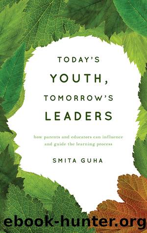Today's Youth, Tomorrow's Leaders by Guha Smita;