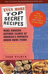 Todd Wilbur by Even More Top Secret Recipes