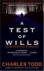 Todd, Charles - Ian Rutledge 01 - A Test of Wills by Todd Charles