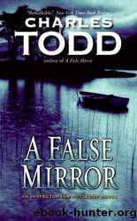 Todd, Charles - Ian Rutledge 09 - A False Mirror by Todd Charles