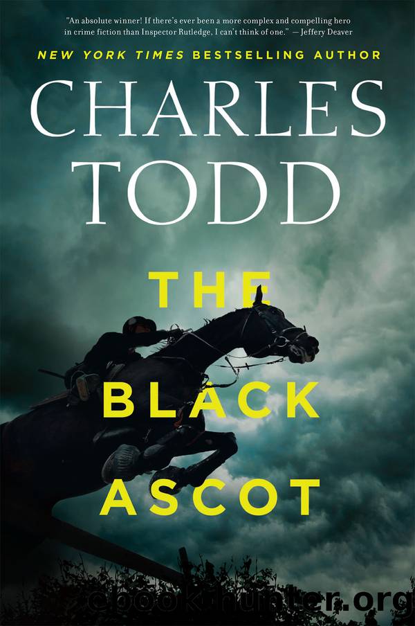 Todd, Charles - Ian Rutledge 21 - The Black Ascot by Todd Charles