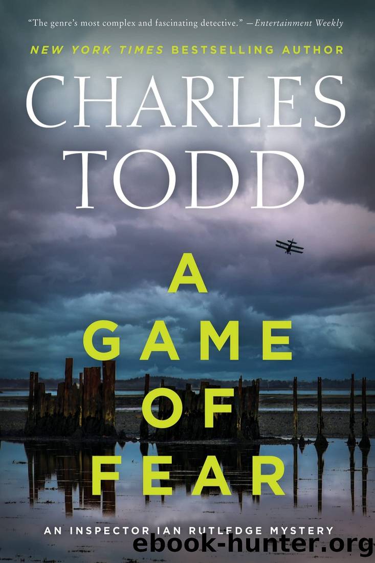 Todd, Charles - Ian Rutledge 24 - A Game of Fear by Todd Charles