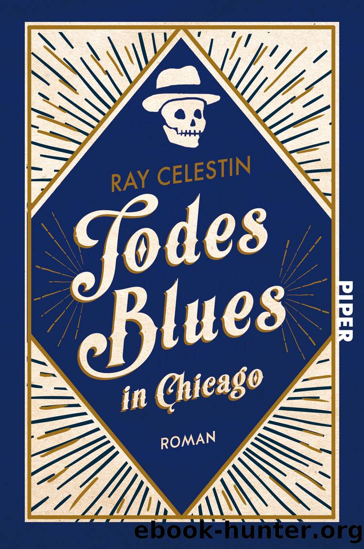 Todesblues in Chicago by Ray CELESTIN
