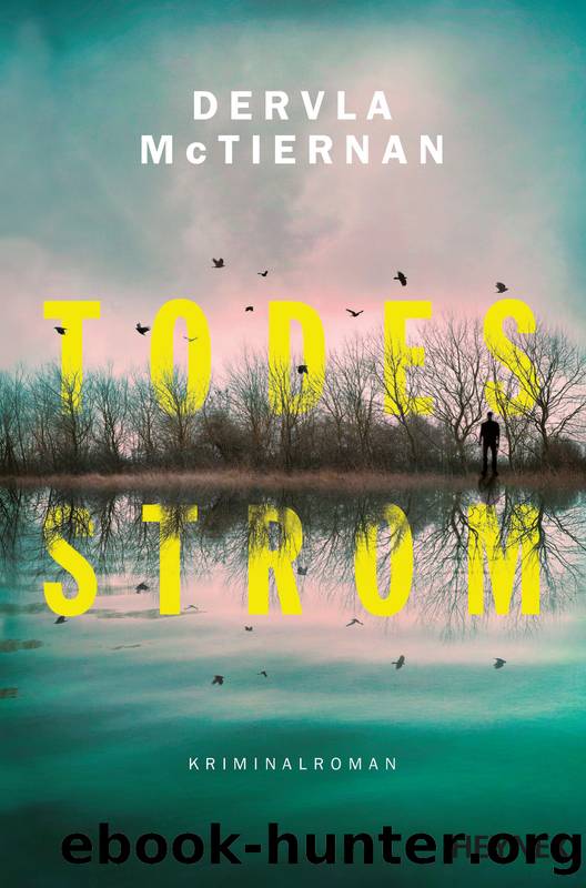 Todesstrom: Kriminalroman by Dervla McTiernan