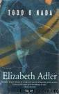 Todo O Nada by Elizabeth Adler