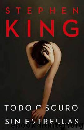 Todo Oscuro, Sin Estrellas(c.1) by Stephen King