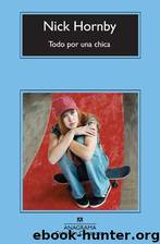 Todo por una chica by Nick Hornby
