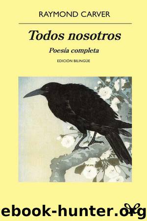 Todos nosotros by Raymond Carver