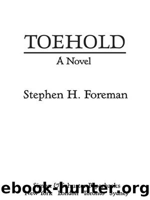 Toehold by Stephen H. Foreman
