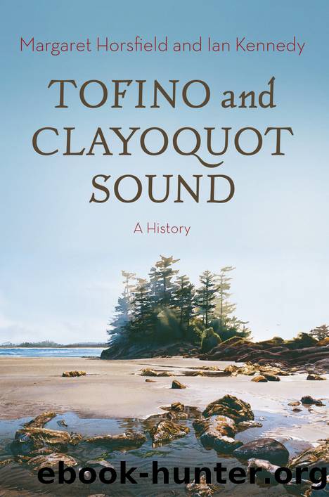 Tofino and Clayoquot Sound by Margaret Horsfield