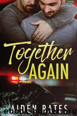 Together Again (Never Too Late Book 5) by Aiden Bates
