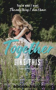 Together Like This (Friends Like This Book 5) by Bethany Monaco Smith