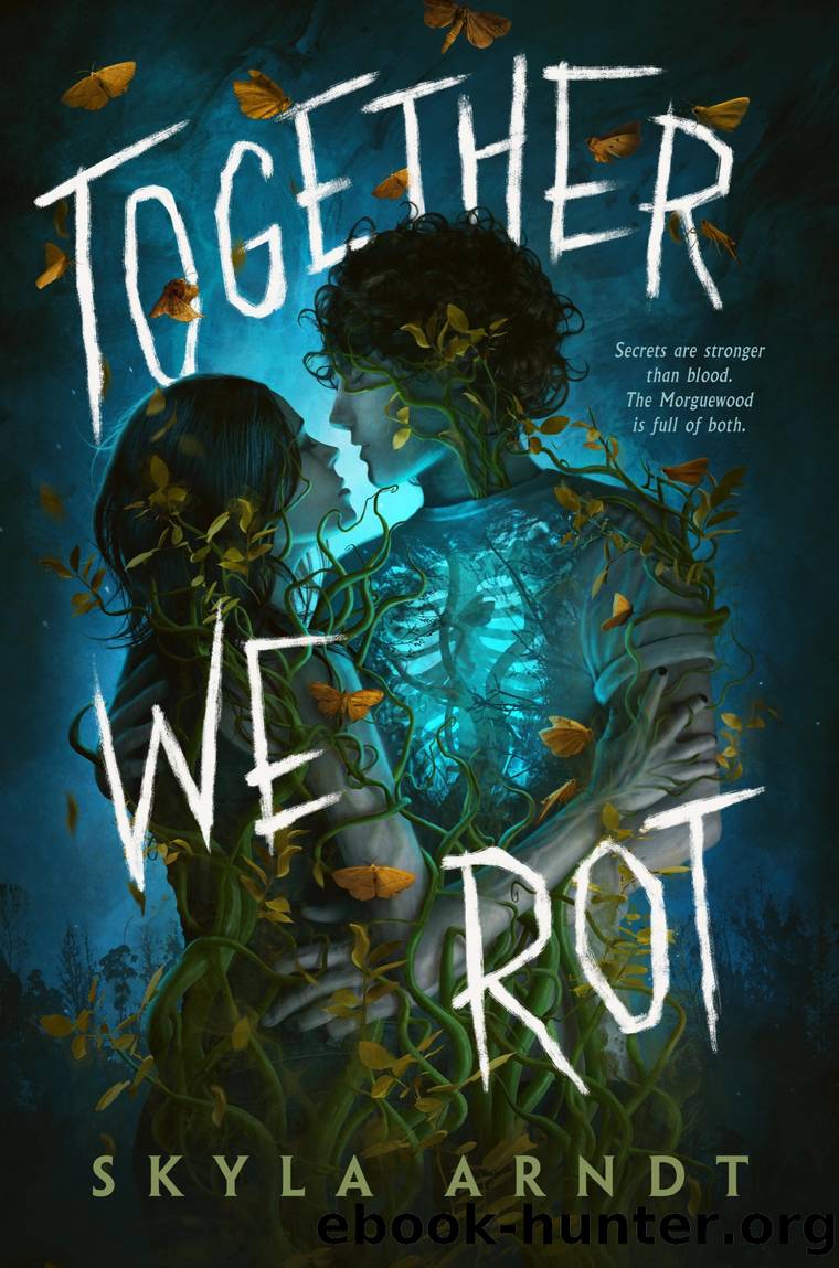 Together We Rot by Skyla Arndt