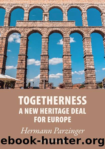 Togetherness - A new heritage deal for Europe by Hermann Parzinger European Investment Bank