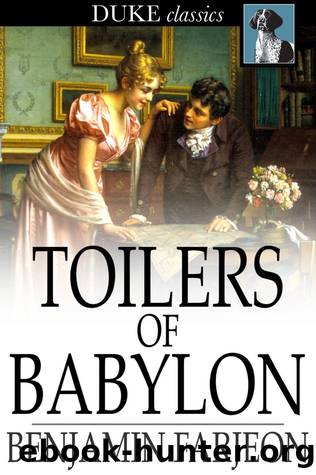 Toilers of Babylon by Benjamin Farjeon