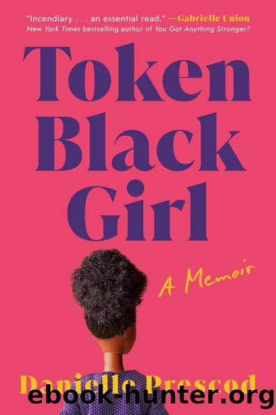 Token Black Girl: A Memoir by Danielle Prescod