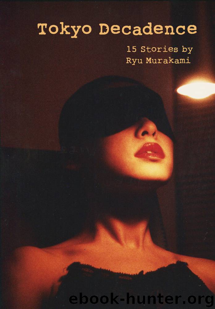Tokyo Decadence by Ryu Murakami & Ralph McCarthy
