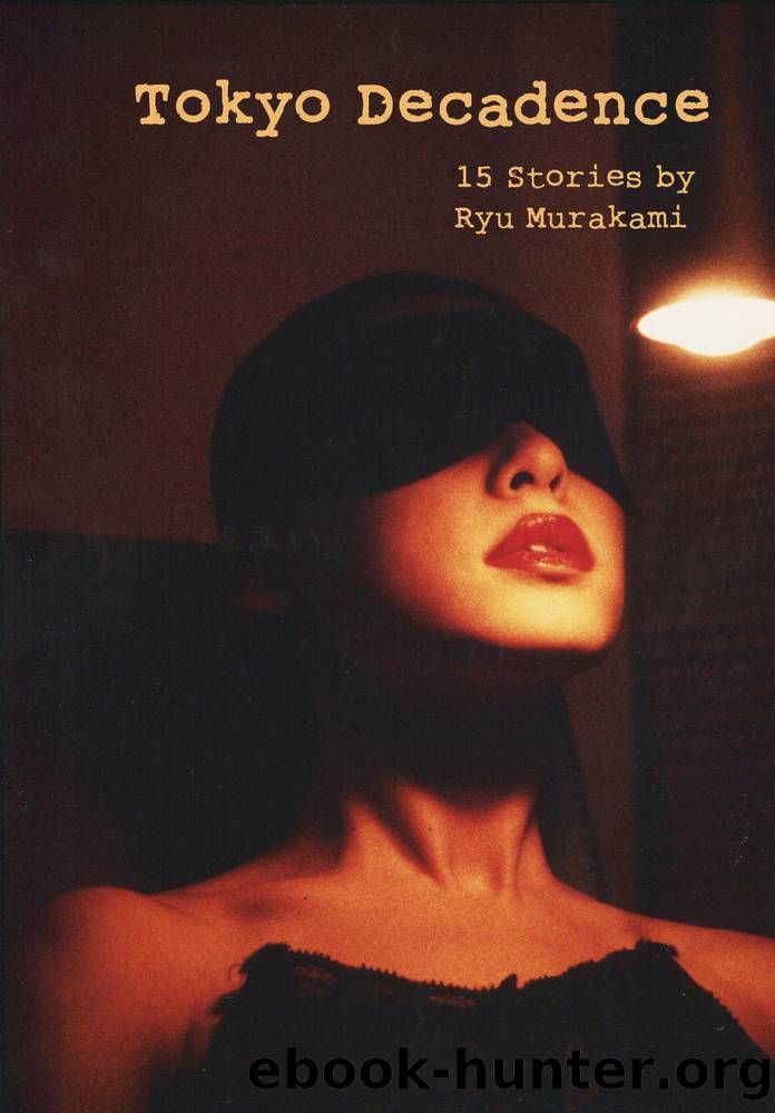 Tokyo Decadence by Ryu Murakami