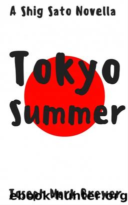 Tokyo Summer by Joseph Mark Brewer