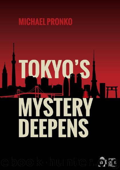 Tokyo's Mystery Deepens by Michael Pronko