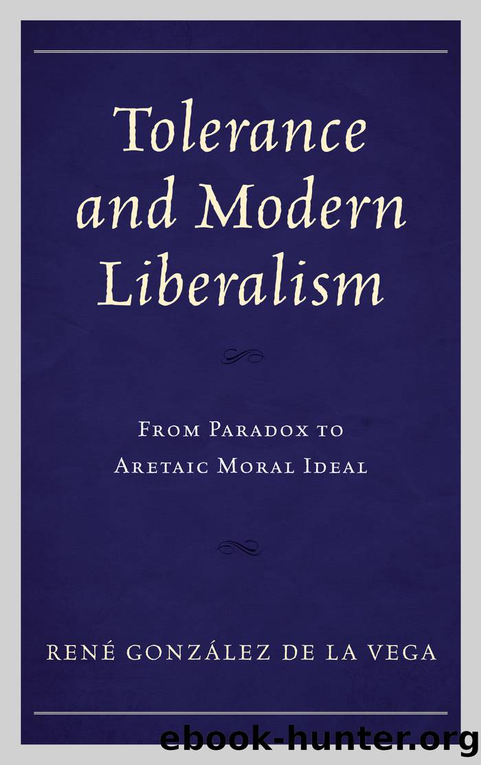 Tolerance and Modern Liberalism by González de la Vega René;