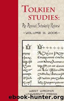 Tolkien Studies: An Annual Scholarly Review, Volume III by Douglas A. Anderson & Michael D. C. Drout & Verlyn Flieger